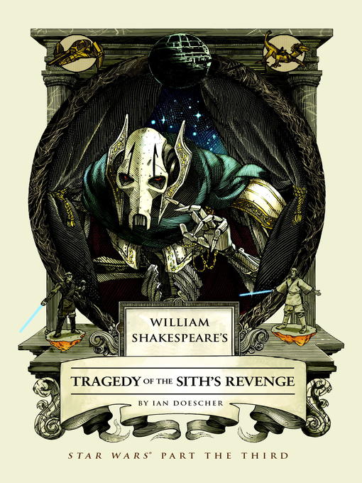 Title details for William Shakespeare's Tragedy of the Sith's Revenge by Ian Doescher - Wait list